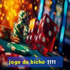 jogo do bicho 1111